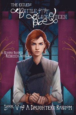 Niamh Schmid, Rebecca Schmid - Battle for the Black Queen, Häftad. Tillgänglighet: Lägg i varukorg