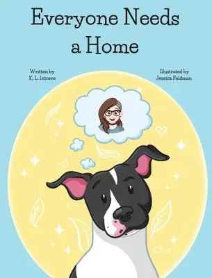 K L Intorre - Everyone Needs a Home, Inbunden. Tillgänglighet: Lägg i varukorg