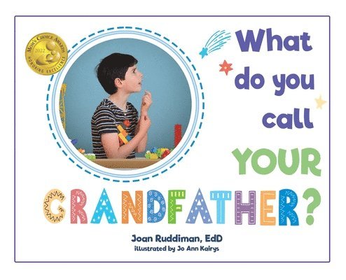 Joan Ruddiman Edd - What Do You Call YOUR Grandfather?, Inbunden