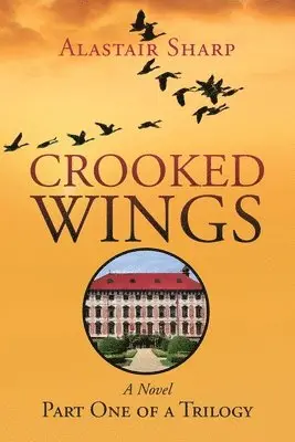 Alastair Sharp - Crooked Wings, Häftad. Tillgänglighet: Lägg i varukorg