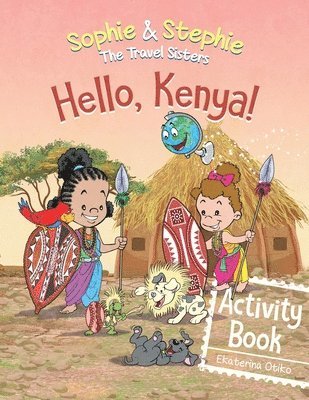Ekaterina Otiko - Hello, Kenya! Activity Book, Häftad