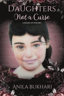 Anila Bukhari - Daughters Not a Curse, Häftad