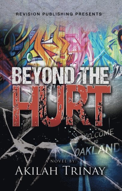 Akilah Trinay - Beyond the Hurt, E-bok