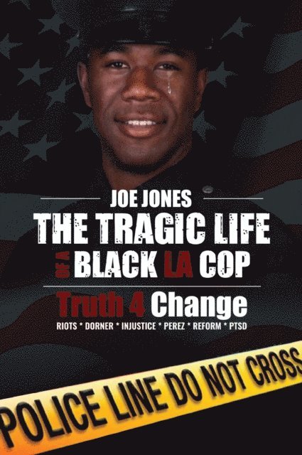 Joe Jones - Tragic Life of A Black LA Cop, E-bok