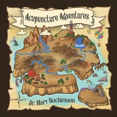 Mary Nochimson - Acupuncture Adventures, Häftad. Tillgänglighet: Lägg i varukorg