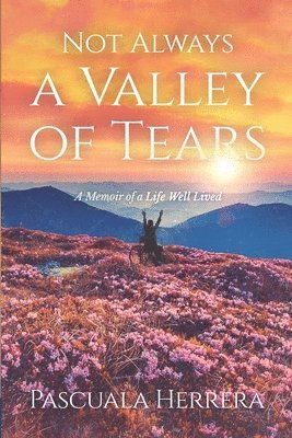 Pascuala Herrera - Not Always a Valley of Tears, Häftad