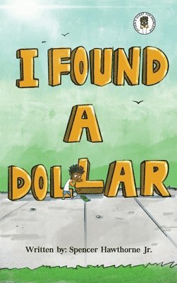 Spencer D Hawthorne - I Found A Dollar, Inbunden. Tillgänglighet: Lägg i varukorg