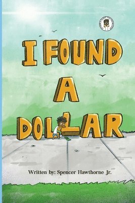 Spencer D Hawthorne - I Found A Dollar, Häftad. Tillgänglighet: Lägg i varukorg
