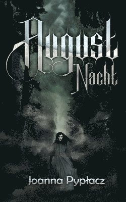 Joanna Pyplacz - August Nacht, Häftad