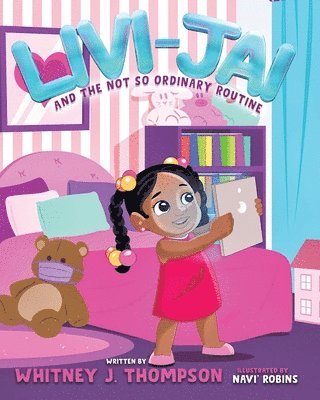 Whitney J. Thompson - Livi-Jai and the Not So Ordinary Routine, Häftad