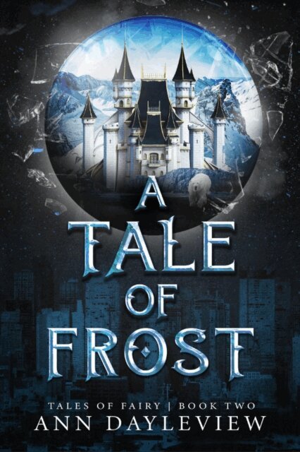Ann Dayleview - Tale of Frost, E-bok. Tillgänglighet: Lägg i varukorg