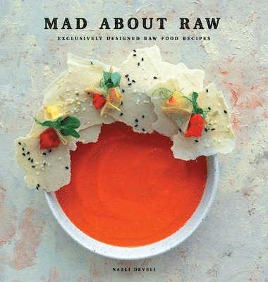 Nazli Develi, Stella Nilsson - Mad about Raw, Inbunden