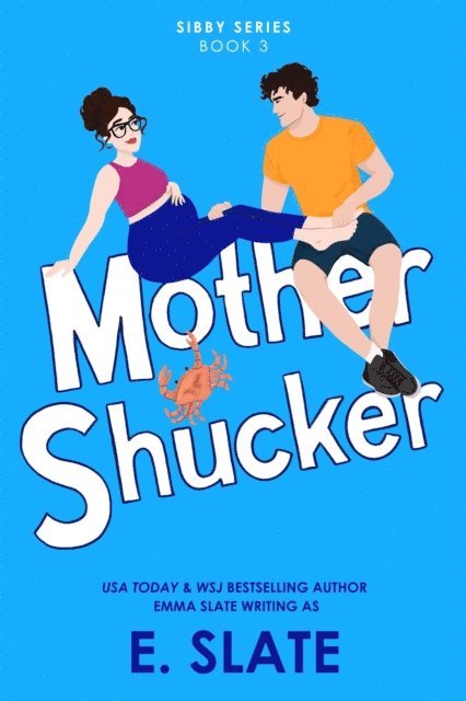 E. Slate - Mother Shucker, E-bok