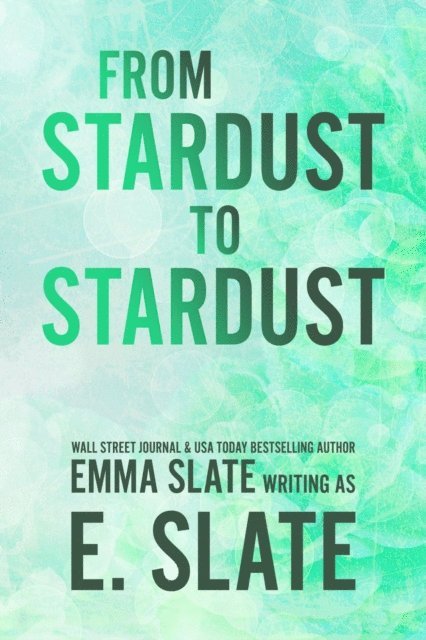 E. Slate - From Stardust to Stardust, E-bok