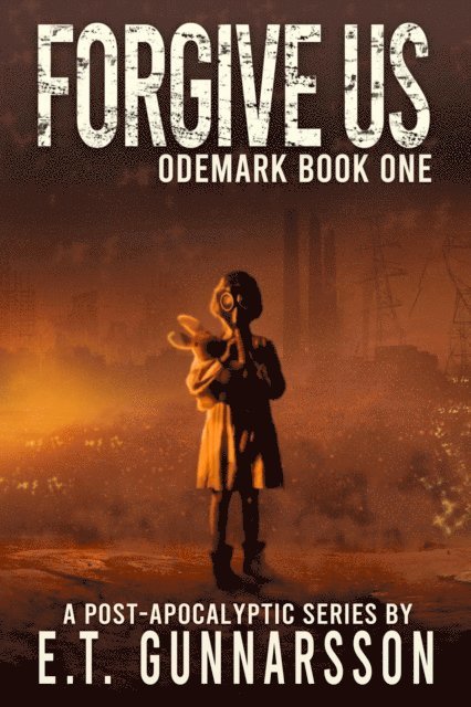 E.T. Gunnarsson, Alison Rolf - Forgive Us, E-bok