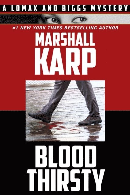 Marshall Karp - Bloodthirsty, E-bok