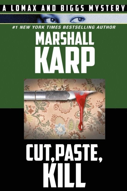 Marshall Karp - Cut, Paste, Kill, E-bok
