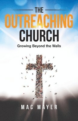 Mac Mayer - Outreaching Church, Häftad