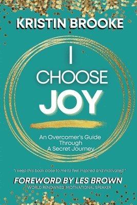 Kristin Brooke - I Choose Joy, Häftad