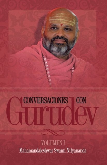 Swami Nityananda - Conversaciones con Gurudev: Volumen 1, E-bok. Tillgänglighet: Lägg i varukorg