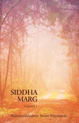 Swami Nityananda - Siddha Marg Volume 2, Häftad. Tillgänglighet: Lägg i varukorg