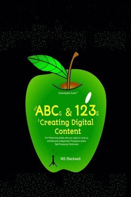 Blackwell - ABCs & 123s of Creating Digital Content, Häftad