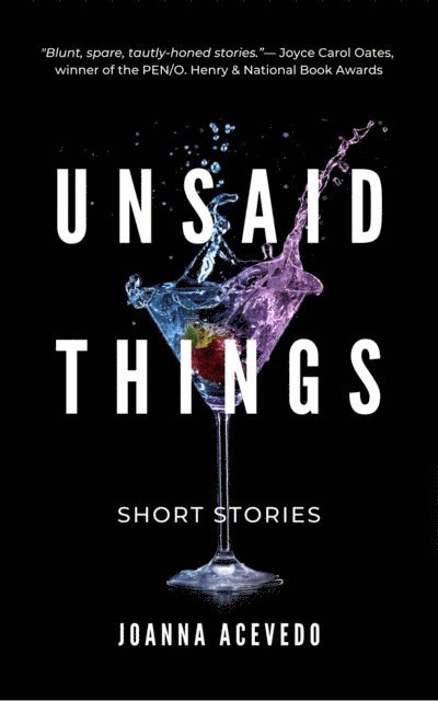 Joanna Acevedo - Unsaid Things, E-bok