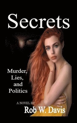 Rob W Davis - Secrets, Inbunden