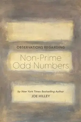 Joe Hilley - Observations Regarding Non-Prime Odd Numbers, Häftad. Tillgänglighet: Lägg i varukorg