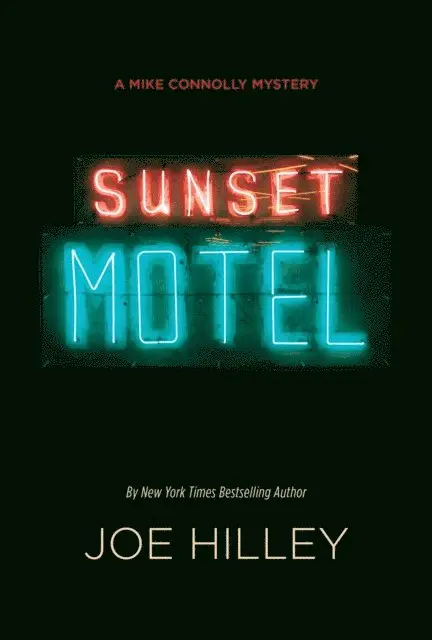 Joe Hilley - Sunset Motel, E-bok. Tillgänglighet: Lägg i varukorg