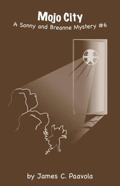 James Paavola - Mojo City: A Sonny and Breanne Mystery #6, E-bok