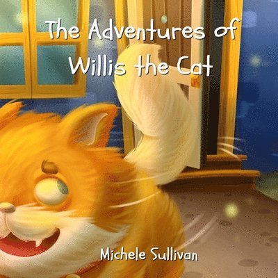 Michele Sullivan - Adventures of Willis the Cat, Häftad