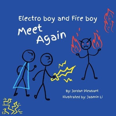 Jordan Pleasant - Electro boy and Fire boy Meet Again, Häftad