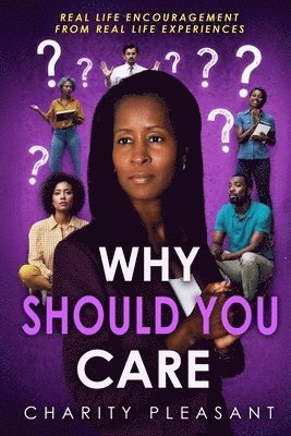 Charity Pleasant - Why Should You Care, Häftad