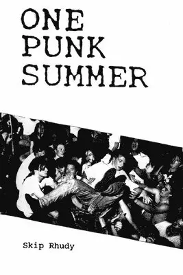 Skip Rhudy - One Punk Summer, Häftad. Tillgänglighet: Lägg i varukorg
