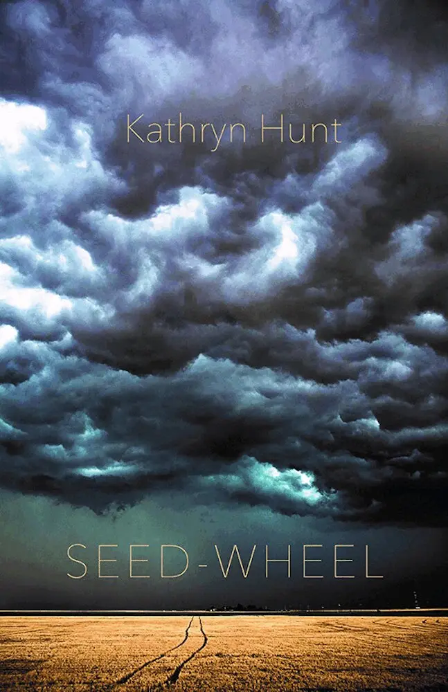 Kathryn Hunt - Seed-Wheel, Häftad. Tillgänglighet: Lägg i varukorg