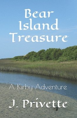 J. Privette - Bear Island Treasure: A Kirby Adventure, Häftad. Tillgänglighet: Lägg i varukorg