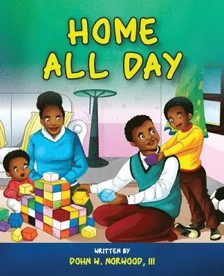 Dohn Norwood III - Home All Day, Häftad. Tillgänglighet: Lägg i varukorg