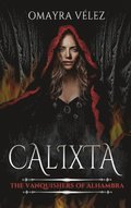 Calixta, The Vanquishers of Alhambra, a Grimdark Fantasy