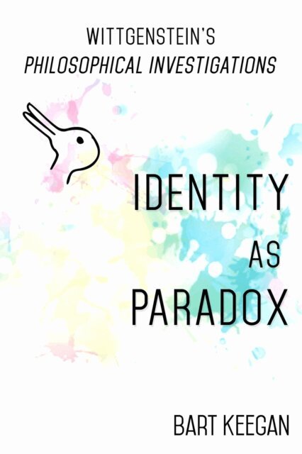 Bart Keegan - Wittgenstein's Philosophical Investigations: Identity as Paradox, E-bok
