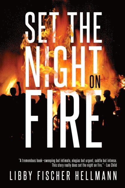 Libby Fischer Hellmann - Set the Night on Fire, E-bok