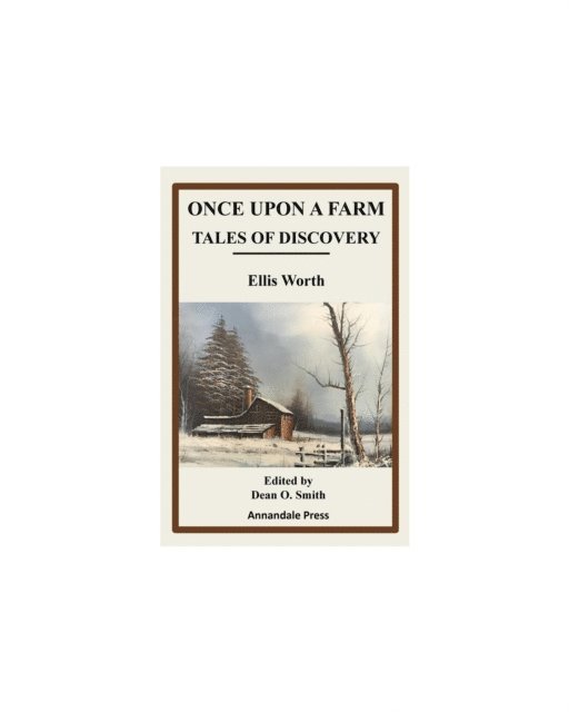 Ellis Worth, Dean O. Smith - Once upon a Farm, E-bok
