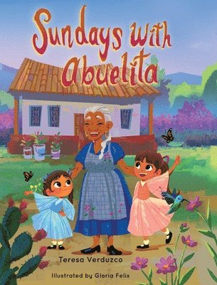 Teresa Verduzco - Sundays with Abuelita, Inbunden
