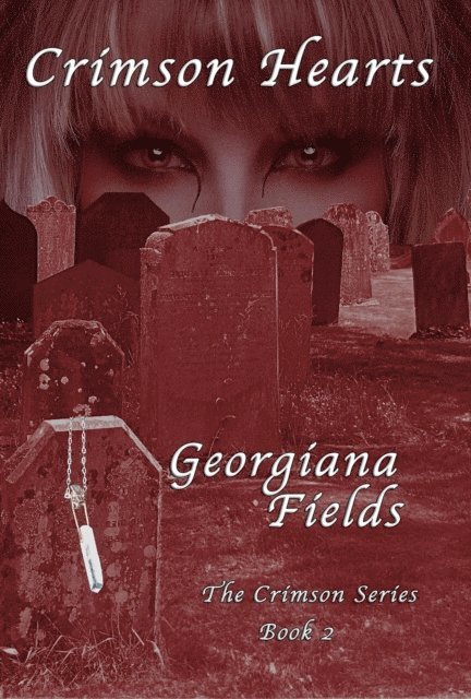 Georgiana Fields - Crimson Hearts, E-bok