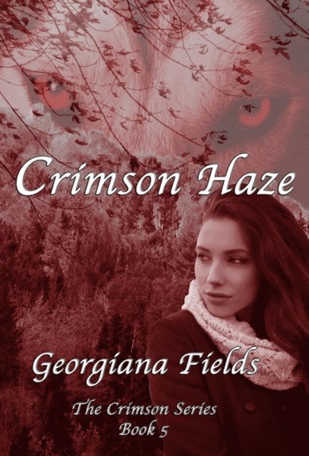 Georgiana Fields - Crimson Haze, E-bok