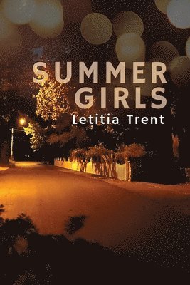 Letitia Trent - Summer Girls, Häftad
