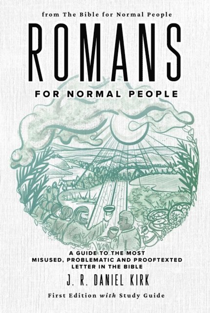 J. R. Daniel Kirk - Romans for Normal People, E-bok