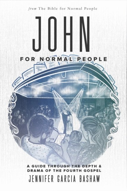 Jennifer Garcia Bashaw - John for Normal People, E-bok