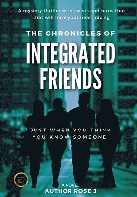 Author Rosej - Chronicles of Integrated Friends, Inbunden