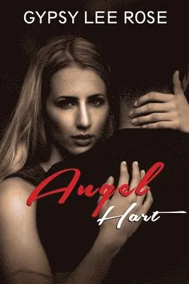 Gypsy Lee Rose - Angel Hart, Häftad. Tillgänglighet: Lägg i varukorg